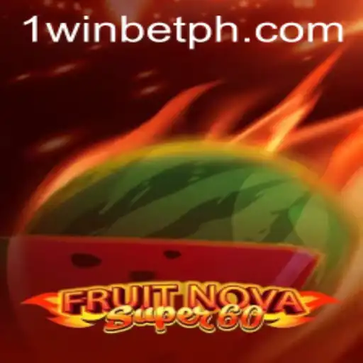 Exploring the Excitement of FruitNovaSuper60 on 1winbet